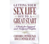 GET SEX LFE TO A GRT STRT: A Guide for Engaged and Newlywed Couples