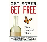 Get Sober, Get Free: Your Practical Guide