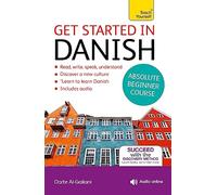 Get Started in Danish Absolute Beginner Course: (Book and audio support)