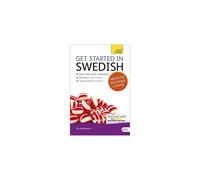 Get Started in Swedish Absolute Beginner Course: (Book and audio support) (Teach Yourself)