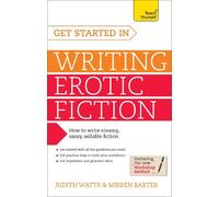 Get Started In Writing Erotic Fiction