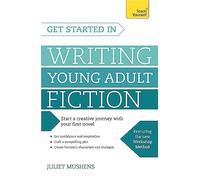 Get Started in Writing Young Adult Fiction
