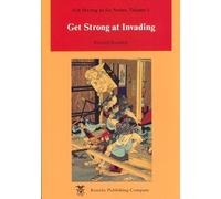Get Strong at Invading (Get Strong at Go) by Richard Bozulich (1995-05-04)