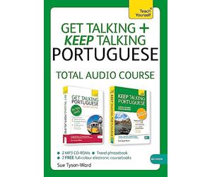Get Talking and Keep Talking Portuguese Total Audio Course: (Audio pack) The essential short course for speaking and understanding with confidence (Teach Yourself: Get Talking + Keep Talking)