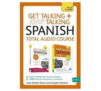 Get Talking and Keep Talking Spanish Total Audio Course: The essential short course for speaking and understanding (Teach Yourself: Get Talking) by Angela Howkins (2013-11-29)