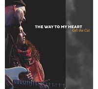 Get the Cat - The Way to My Heart