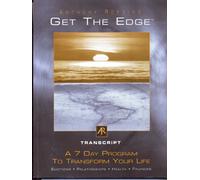 Get the Edge - Transcript - A 7 Day Program to Transform You Life