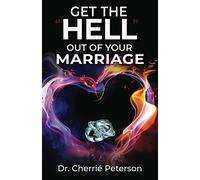 Get the Hell Out of Your Marriage