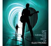 Get the Message: The Best of Electronic