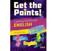 Get The Points! Leaving Certificate English - Higher Level