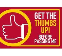 Get the thumbs up before passing me, safety sign - Self adhesive sticker (400mm x 300mm)
