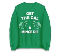 Get This Gal a Mince Pie Christmas Jumper, Funny Festive Sweatshirt for Women, Cute Holiday Food Lover Xmas Top Kelly Green