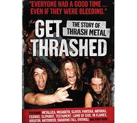 Get Thrashed! The Story Of Thrash Metal