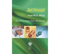 Get Through Final FRCA: MCQs – Taylor & Francis Group