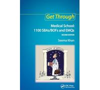 Get Through Medical School: 1100 SBAs/BOFs and EMQs, 2nd edition: Medical School: 1100 SBAs/BOFs and EMQs
