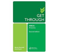 Get Through MRCS: Anatomy 2E