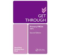 Get Through Primary FRCA: SBAs