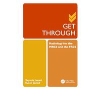 Get Through Radiology for the MRCS and the FRCS