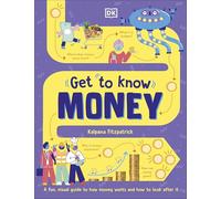 Get To Know Money - Kalpana Fitzpatrick - Hardback - English Book - Children?s Teenage general interest: Money