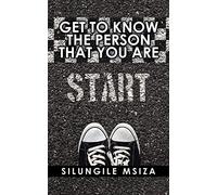 Get to Know the Person That You Are