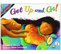 Get Up and Go!: A Fun MathStart Picture Book About Morning Timelines for Children (Ages 6-10) (MathStart 2, 1)