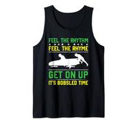 Get Up Feel The Rhythm Feel The Rhyme It's Bobsled Time Fan Tank Top