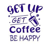 get up get Coffee be Happy Typography Coffee Ready Wall Stickers Paster Paper 54.6x58cm Easy Installation DarkBlue