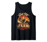 Get up its time to do Farm Chores,Funny Farmer Farming Lover Tank Top