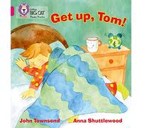 GET UP, TOM!: Band 01B/Pink B (Collins Big Cat Phonics)