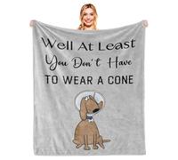 Get Well Gifts for Women/Men After Surgery, Sympathy Gift, Feel Better/Get Well Soon Gifts, Surgery Recovery Gifts for Men, at Least You Dont Have to Wear A Cone Blanket 50"x60" (TO WEAR A CONE)