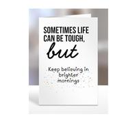 Get Well Soon Card Gifts, Feel Better, Thinking of you, Sympathy Presents for Friends, Relatives, Colleagues, Men, Women, Keep believing in brighter mornings, A5-321b_38