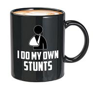 Get Well Soon Coffee Mug 11oz Black - I Do My Own Stunts - Broken Arm Hand Bone Tees Leg Wrist Elbow Injury Motorcycle Stuntmen Meaningful