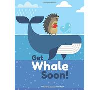 Get Whale Soon! Coloring and Activity Book: Get Well Soon Gift For Kids with Get Well Puns Coloring Pages, Mazes, Word Searches, Sudoku, Jokes and More!