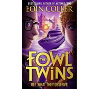 Get What They Deserve: Book 3 (The Fowl Twins)