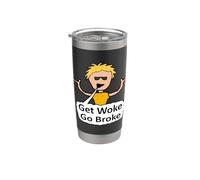Get Woke Go Broke Stainless Steel Insulated Tumbler