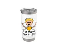 Get Woke Go Broke Stainless Steel Insulated Tumbler