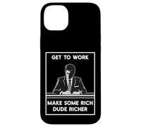 Get Work Make Rich Dude Richer Employment Anti Capitalist Case for iPhone 14 Plus