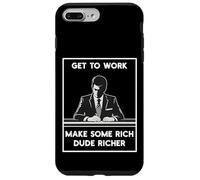 Get Work Make Rich Dude Richer Employment Anti Capitalist Case for iPhone 7 Plus/8 Plus