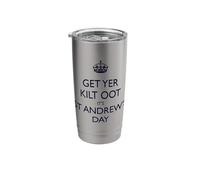 Get Yer Kilt Oot Its St Andrews Day Blue Text Stainless Steel Insulated Tumbler