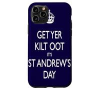 Get Yer Kilt Oot Its St Andrews Day White Text Case for iPhone 11 Pro
