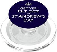 Get Yer Kilt Oot Its St Andrews Day White Text PopSockets PopGrip for MagSafe