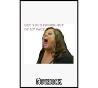 Get your finger out of my face Notebook: 6x9” Lined Notebook - Capture Ideas, Plans & Daily Inspiration
