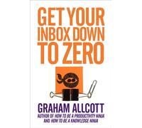 Get Your Inbox Down to Zero : from How to be a Productivity Ninja