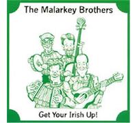 Get Your Irish Up by Malarkey Brothers (2000-03-18)