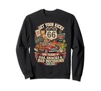 Get your kicks 100 years gas snacks bad decisions Sweatshirt