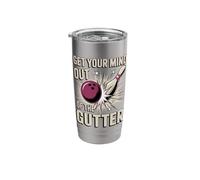 Get Your Mind Out of The Gutter Bowling Bowler Stainless Steel Insulated Tumbler