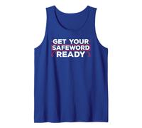 Get Your Safeword Ready Naughty BDSM Sub Dom Kink T-Shirt Tank Top