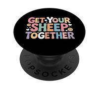 Get Your Sheep Together Life Reminder Laugh - PopSockets Adhesive PopGrip