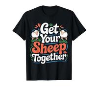 Get Your Sheep Together Life Reminder Laugh |- Value Graphic T-Shirt, Men, Black, XL