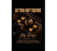 Get Your Shift Together: Credit Documentation & Correspondence System